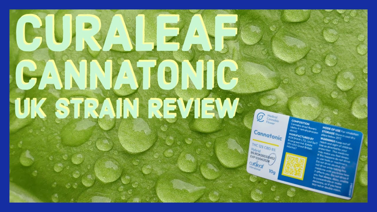 Curaleaf Cannatonic UK Medical Cannabis Strain Review