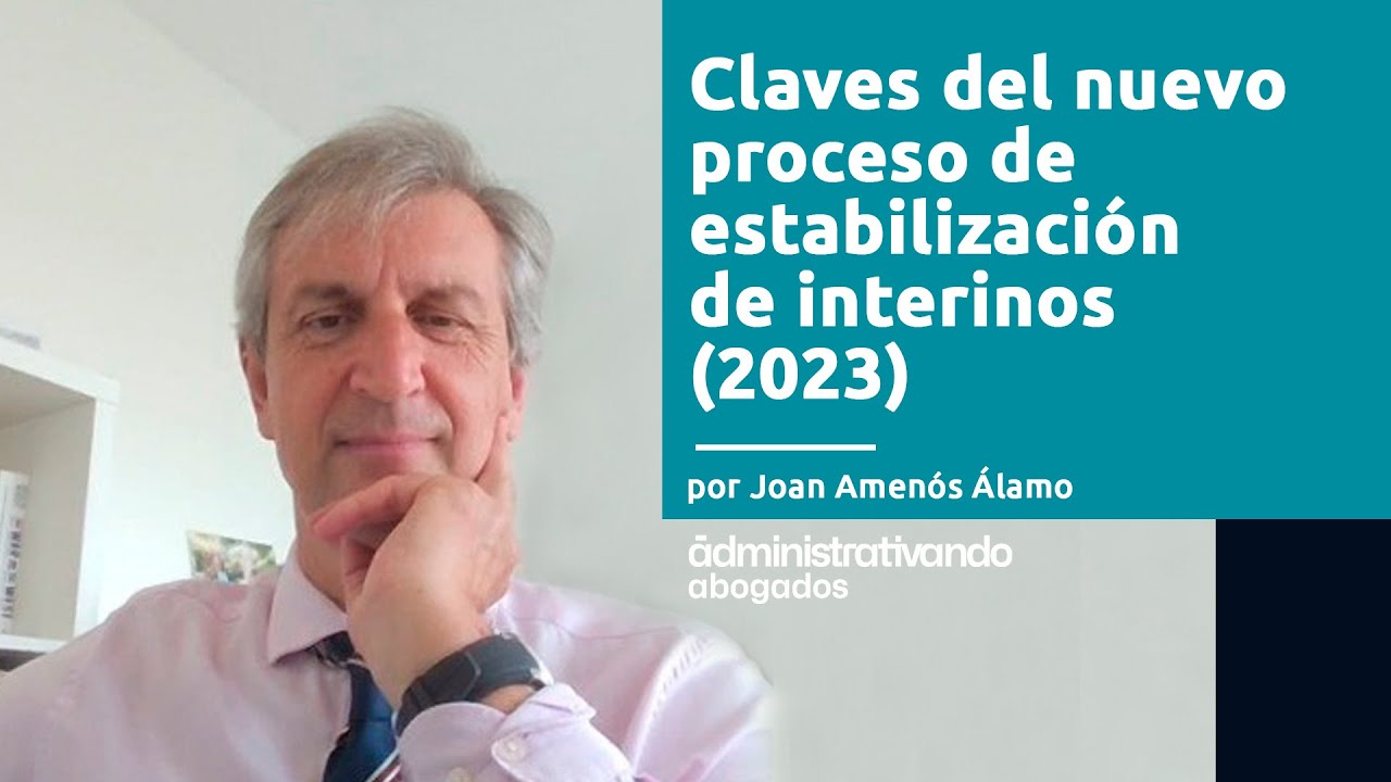 Claves del nuevo proceso de estabilización de interinos (2023)