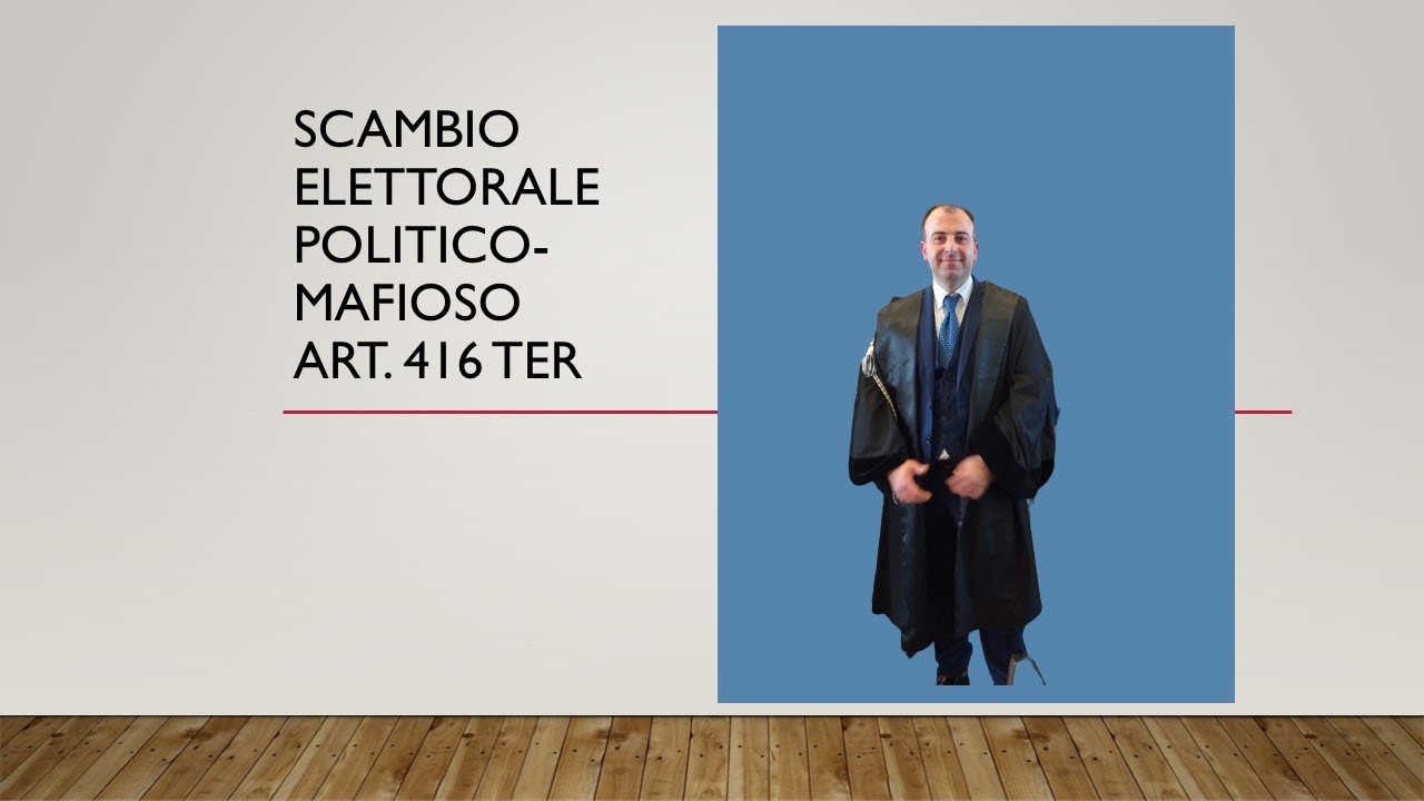 Il penalista   Art  416 ter Scambio elettorale politico mafioso