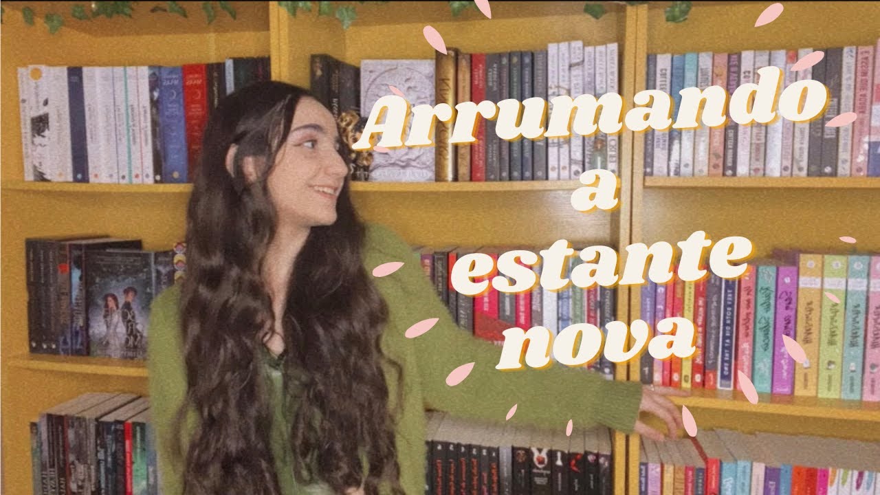 ESTANTE NOVAAA|Arrumando com vocês+bookshelf tour+muito caos envolvido#booktube #estantedelivros