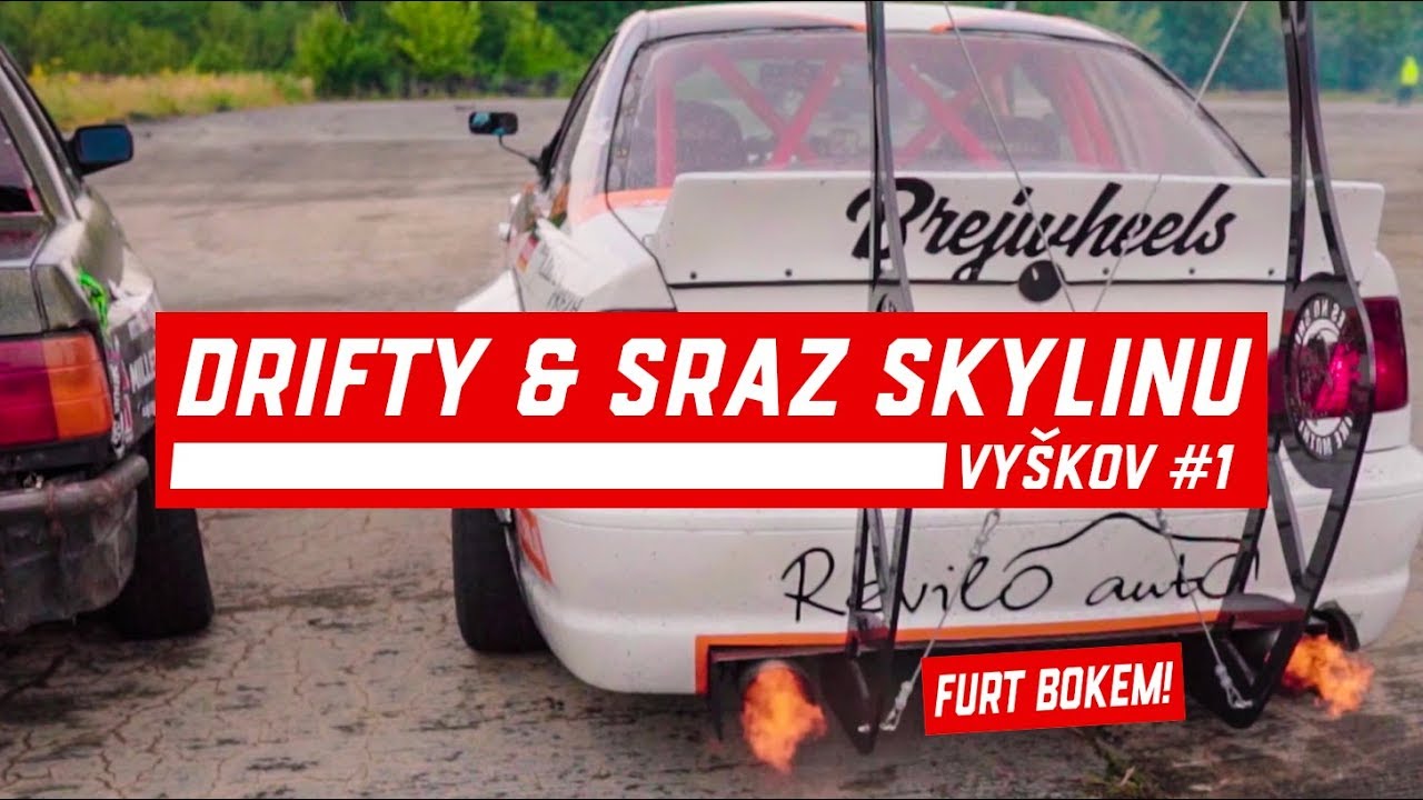 Furt Bokem - drifty + sraz Skylinů / Vyškov #1