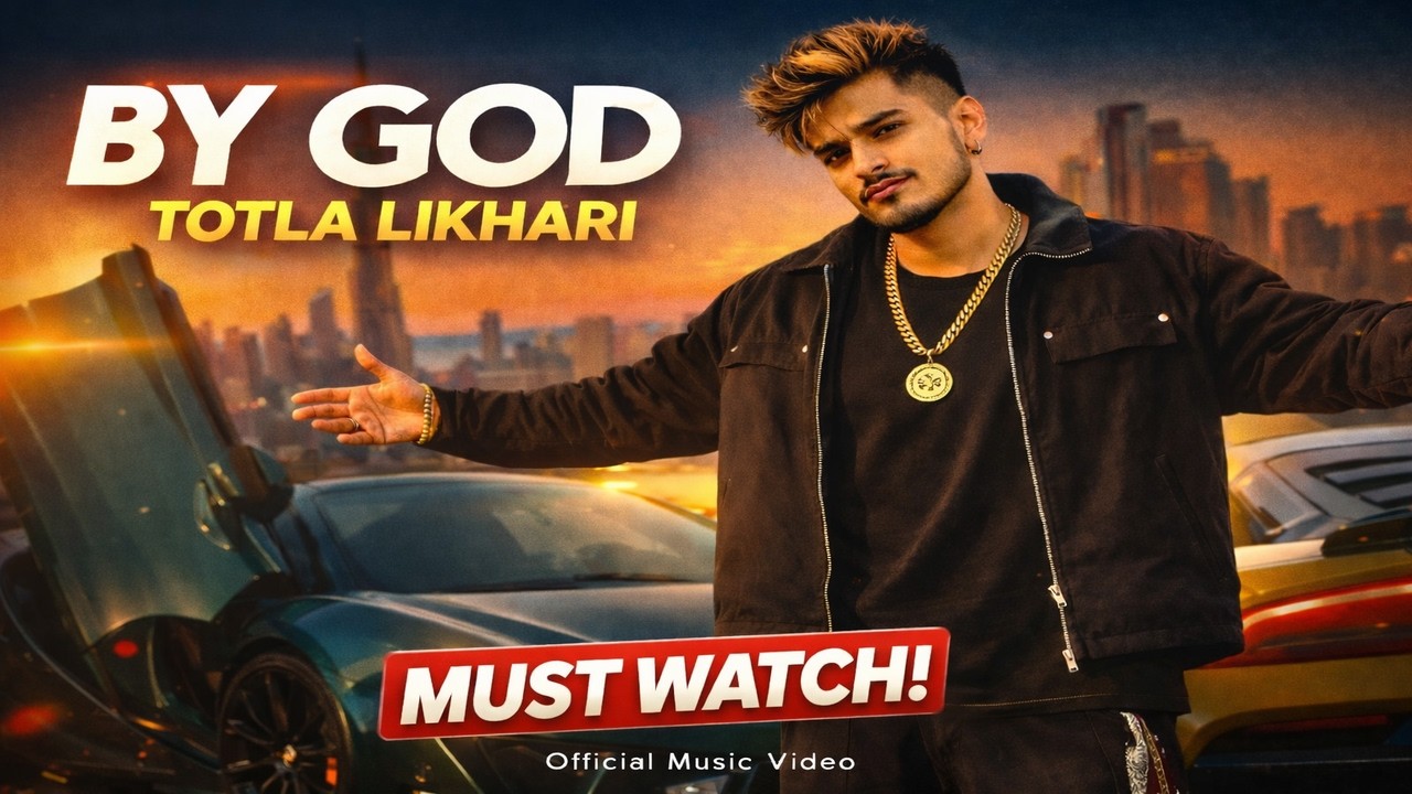 BY GOD – Totla Likhari | New Punjabi Hip Hop Track 2026 | Official Video