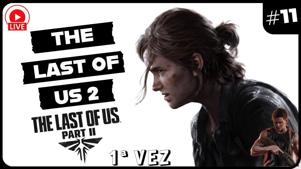 THE LAST OF US PART II parte 11 (Portrait)
