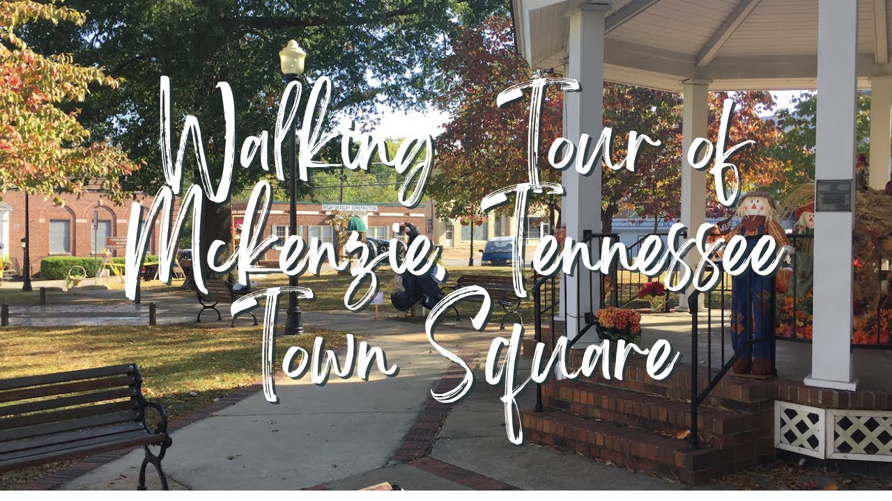 Walking Tour of McKenzie, Tennessee Town Square