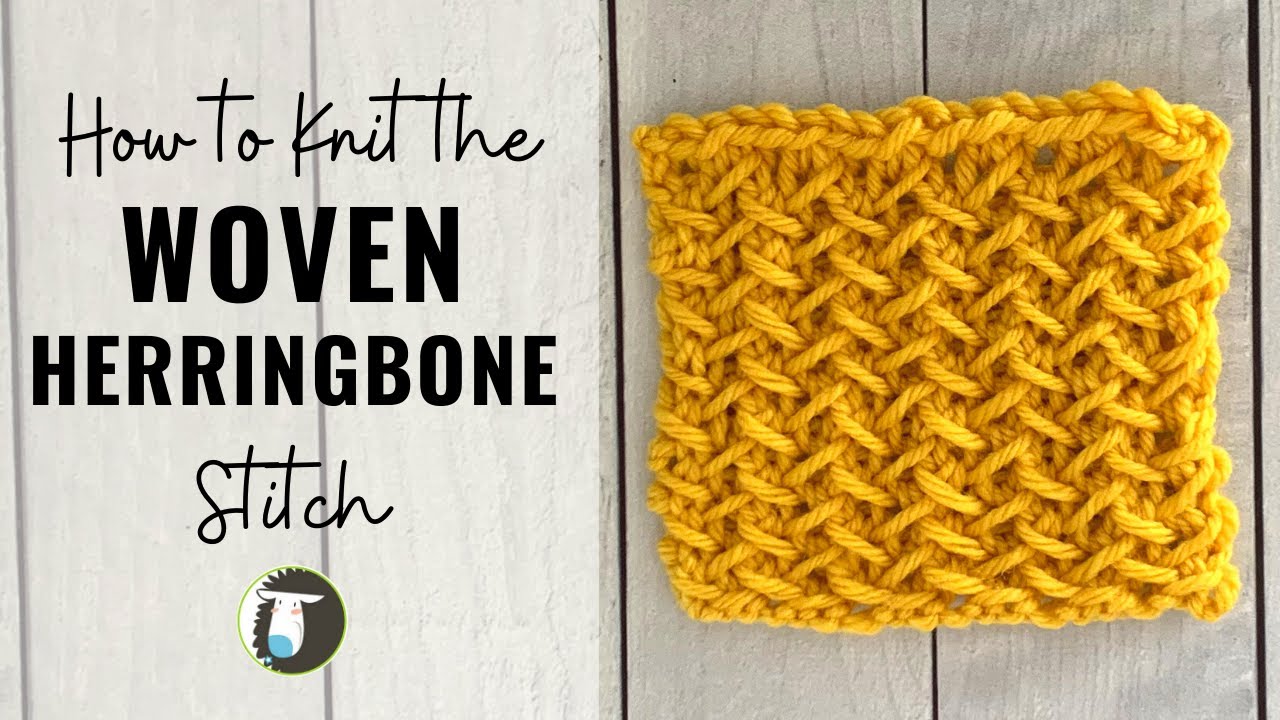 How to Knit the WOVEN HERRINGBONE STITCH | Knit Stitch Patterns You Can Make!