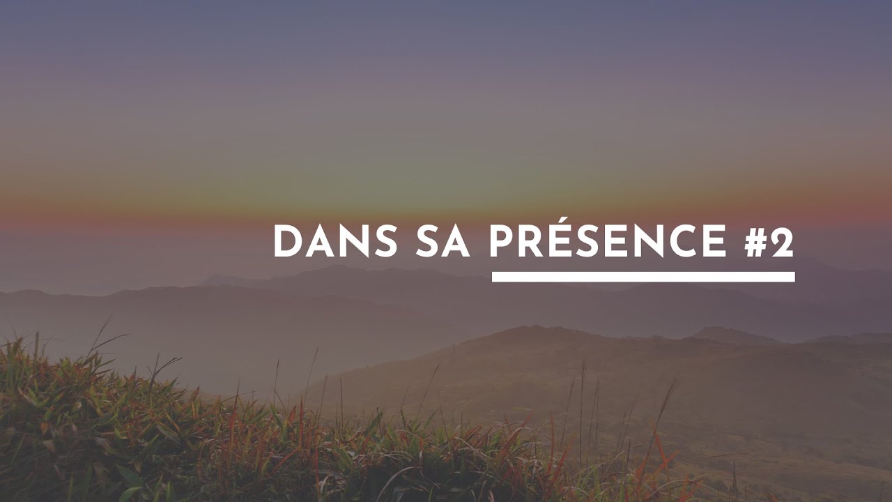 Dans Sa Pr&eacute;sence #2 - Live 2019/20