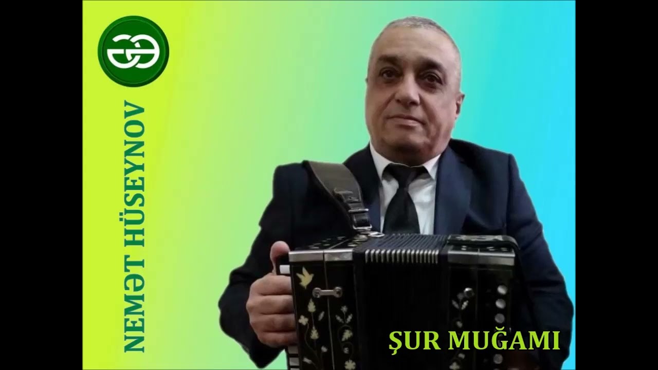 Nemət Hüseynov - Şur muğamı