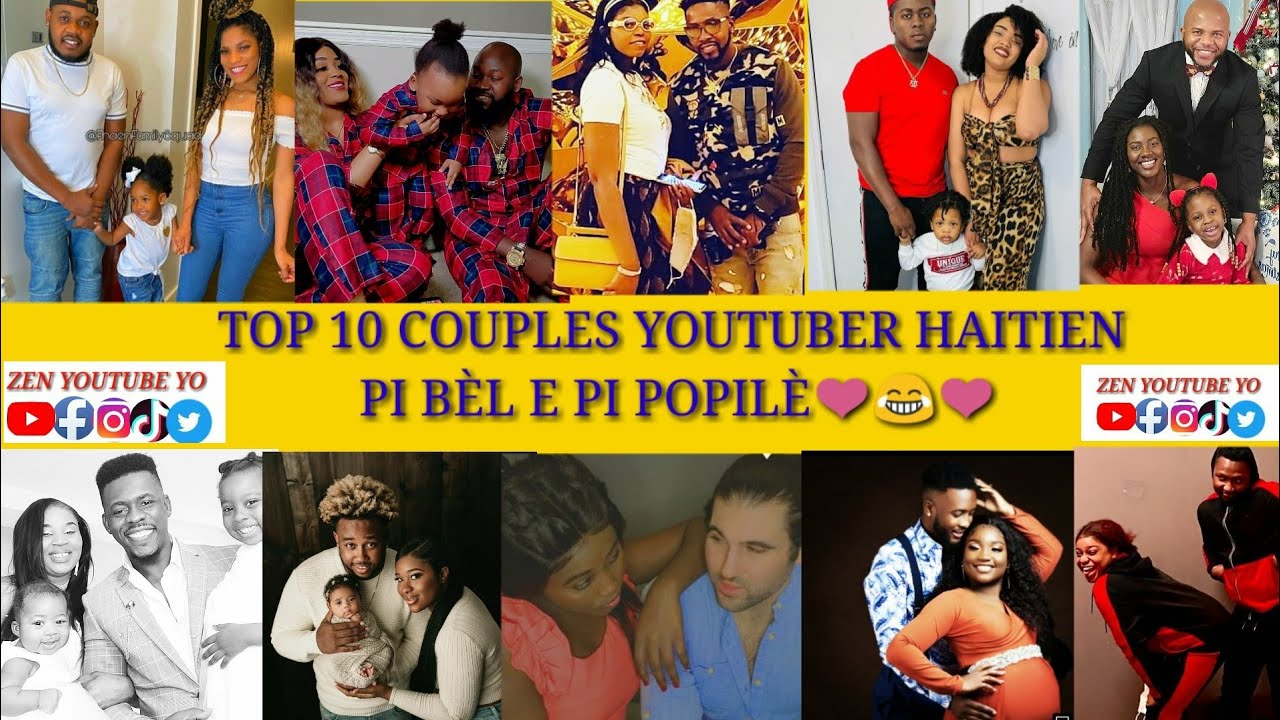 top 10 couples youtuber haitien ki pi bèl e pi popilè 👩‍❤️‍👨
