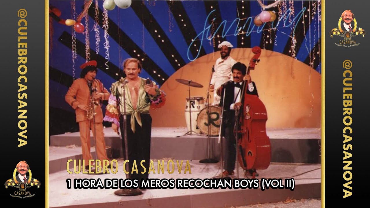 #CulebroCasanova | 1 hora de Los Meros Recochan Boys (Vol. II)