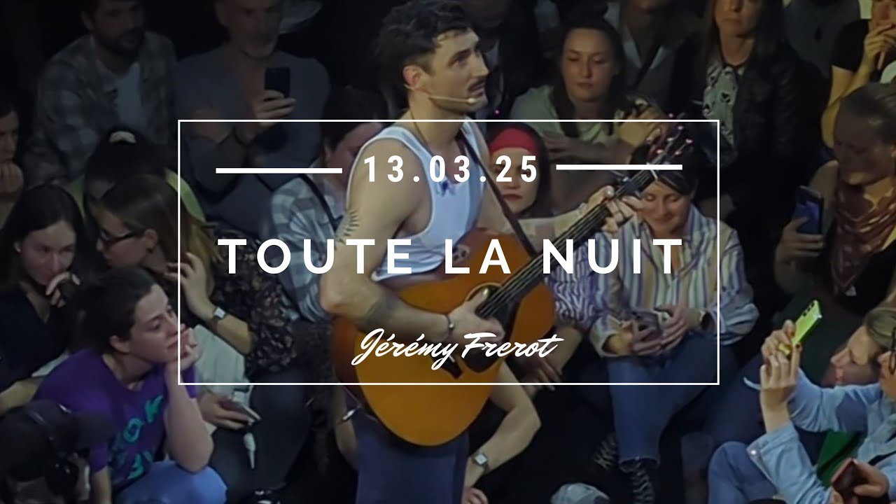 Jérémy Frerot - Toute la nuit l 13/03/2025 Paris La Cigale
