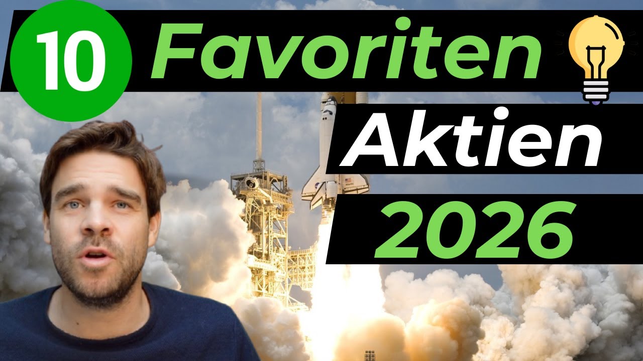 10 Favoriten Aktien 2026 mit teilweise Verdoppelungspotential