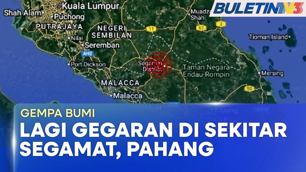 GEMPA BUMI | Segamat, Selatan Pahang Alami Gegaran (BU)