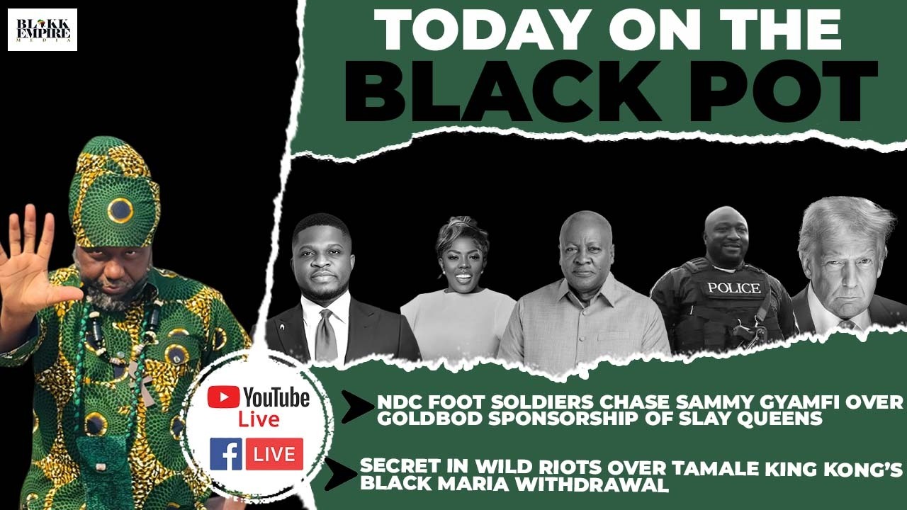 NDC FOOT SOLDIERS CHASE SAMMY GYAMFI OVER GOLDBOD SPONSORSHIP OF SLAY QUEENS,MAHAMA BANS CEO TRAVELS