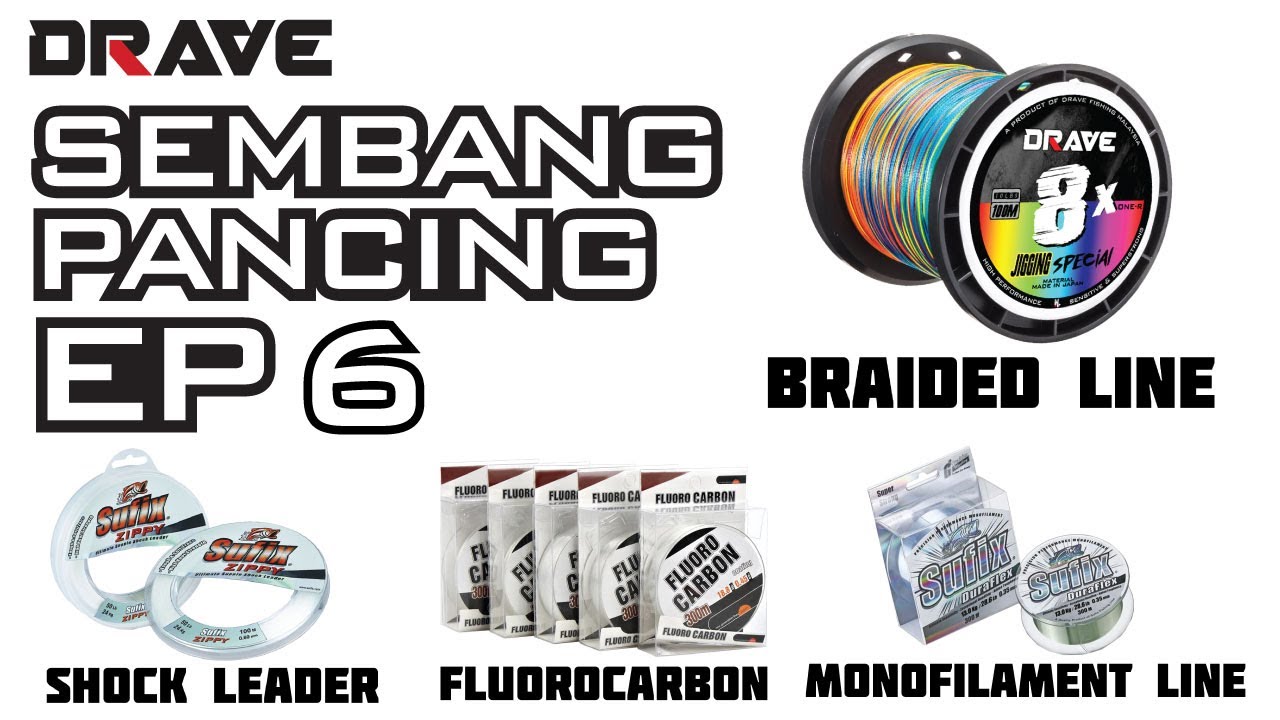 Shock Leader, Monofilament, Flurocarbon dan Braid - SEMBANG PANCING Ep 6