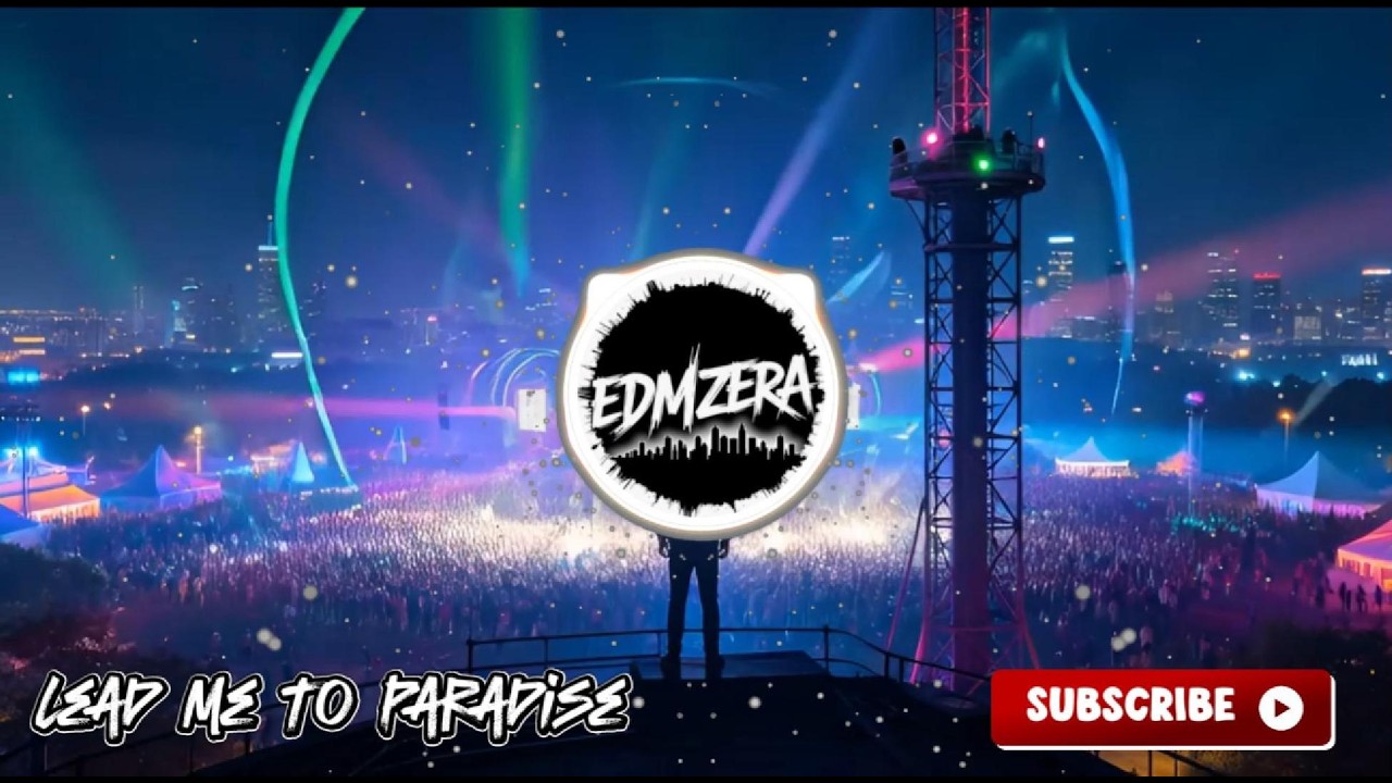 Lead Me To Paradise - EDMZERA