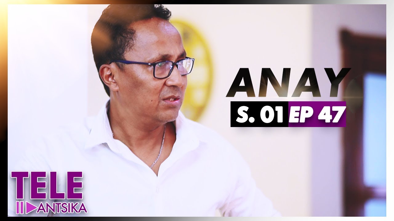 Anay I Andiany 47 I Iray Manontolo