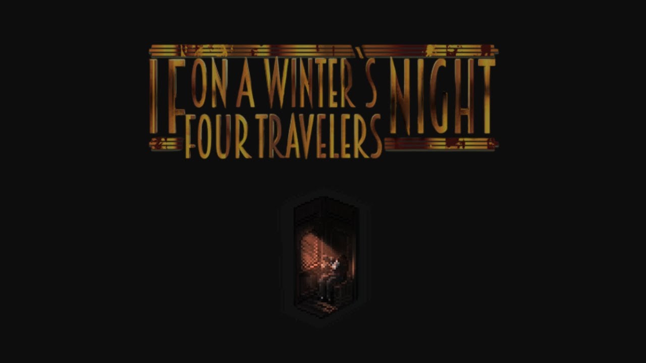 The Haunting Story Of If On a Winter's Night, Four Travelers
