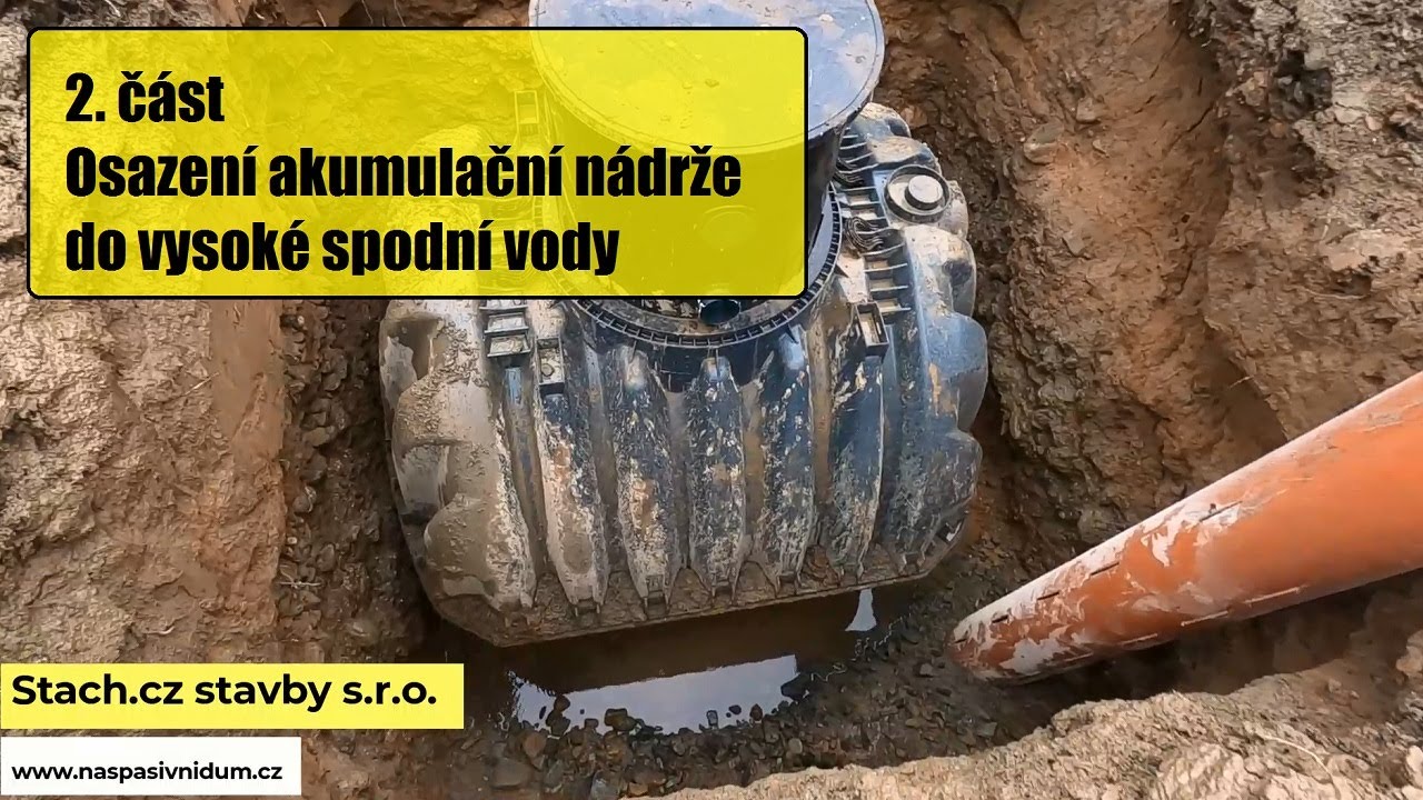 2.část / Osazení akumulační nádrže do vysoké spodní vody