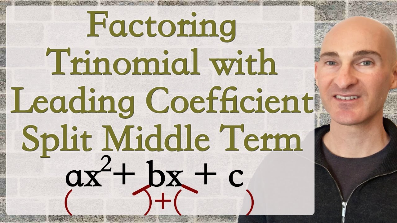 Factoring Trinomials a&ne;1 Using Splitting Middle Term and Factoring by Grouping Method