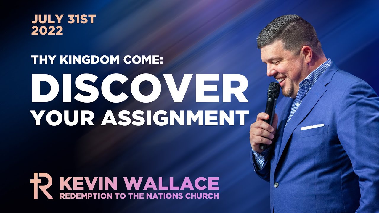 Discover Your Assignment | Kevin Wallace