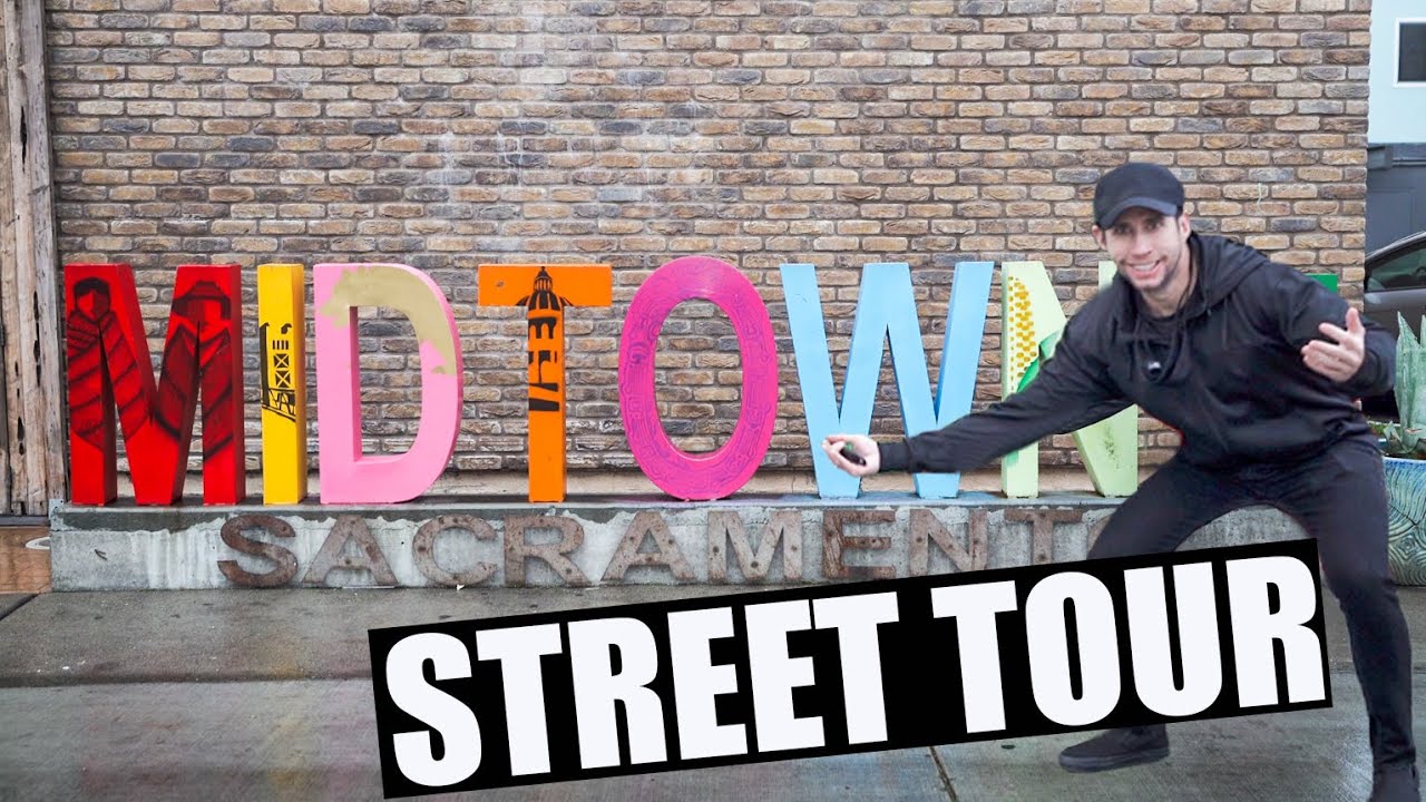 Touring the streets of Midtown Sacramento in 2021