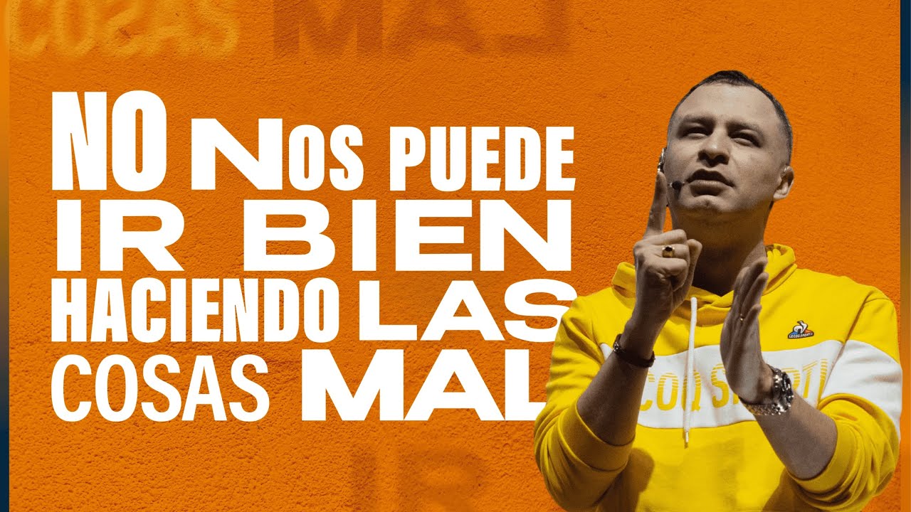 No nos puede ir bien haciendo las cosas mal | Pastor Andrés Arango | La Central