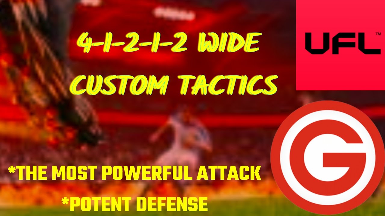 UFL 4-1-2-1-2 WIDE OG STYLE! THE MOST DOMINANT ATTACK IN THE GAME! META CUSTOM TACTICS
