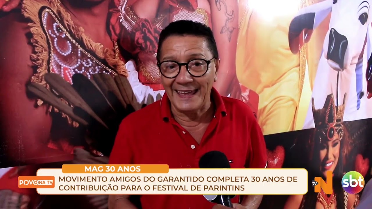MOVIMENTO AMIGOS DO GARANTIDO COMPLETA 30 ANOS DE CONTRIBUIÇÃO PARA O FESTIVAL DE PARINTINS
