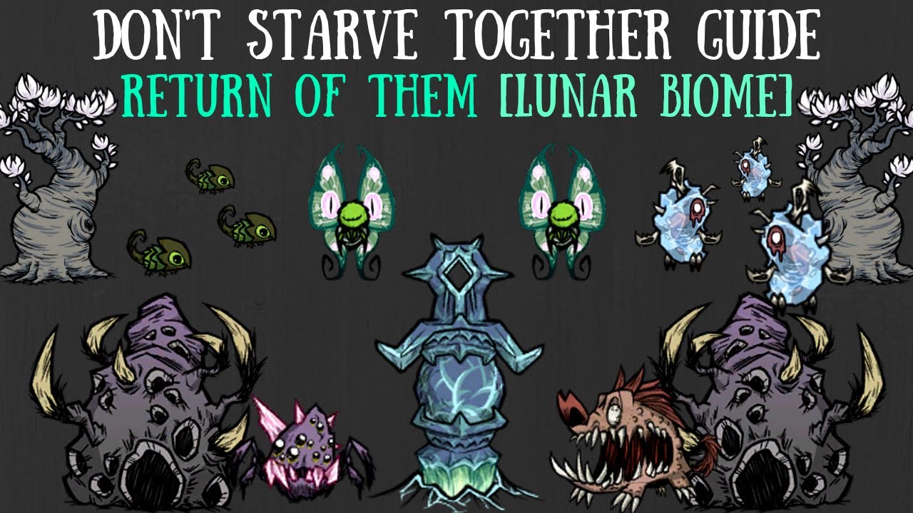 Don't Starve Together Guide: The Return of Them/Lunar Island Update [NEW CONTENT]