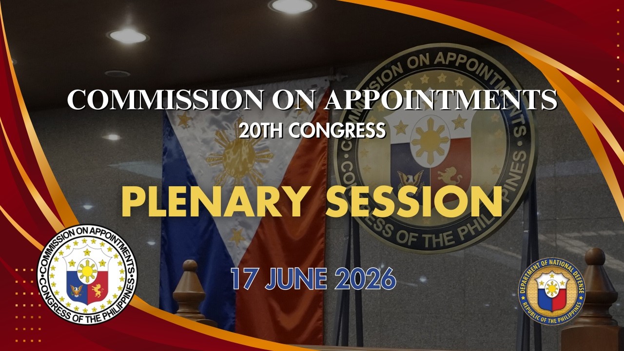 COMMISSION ON APPOINTMENTS (CA) PLENARY SESSION (06/17/26)