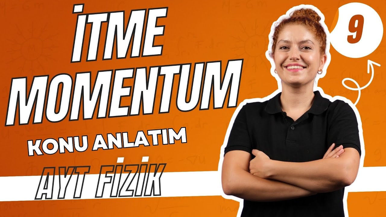 İtme Momentum Kavramları | 11.SINIF AYT FİZİK | 39 Günde AYT Fizik Kampı | 9. Gün