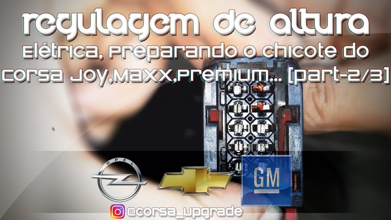 INSTALANDO REGULAGEM DE ALTURA ELÉTRICA DOS FARÓIS NO CORSA/MONTANA [part-2/3]