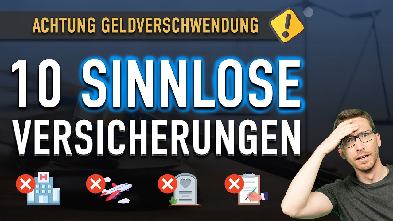 VORSICHT 😳 Diese 10 Versicherungen sind GELDVERSCHWENDUNG !