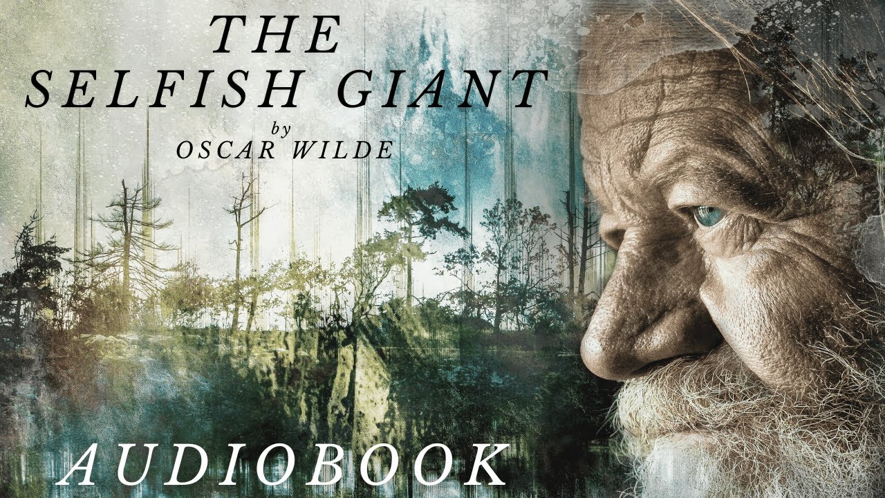 The Selfish Giant by Oscar Wilde - Full Audiobook | Bedtime Stories