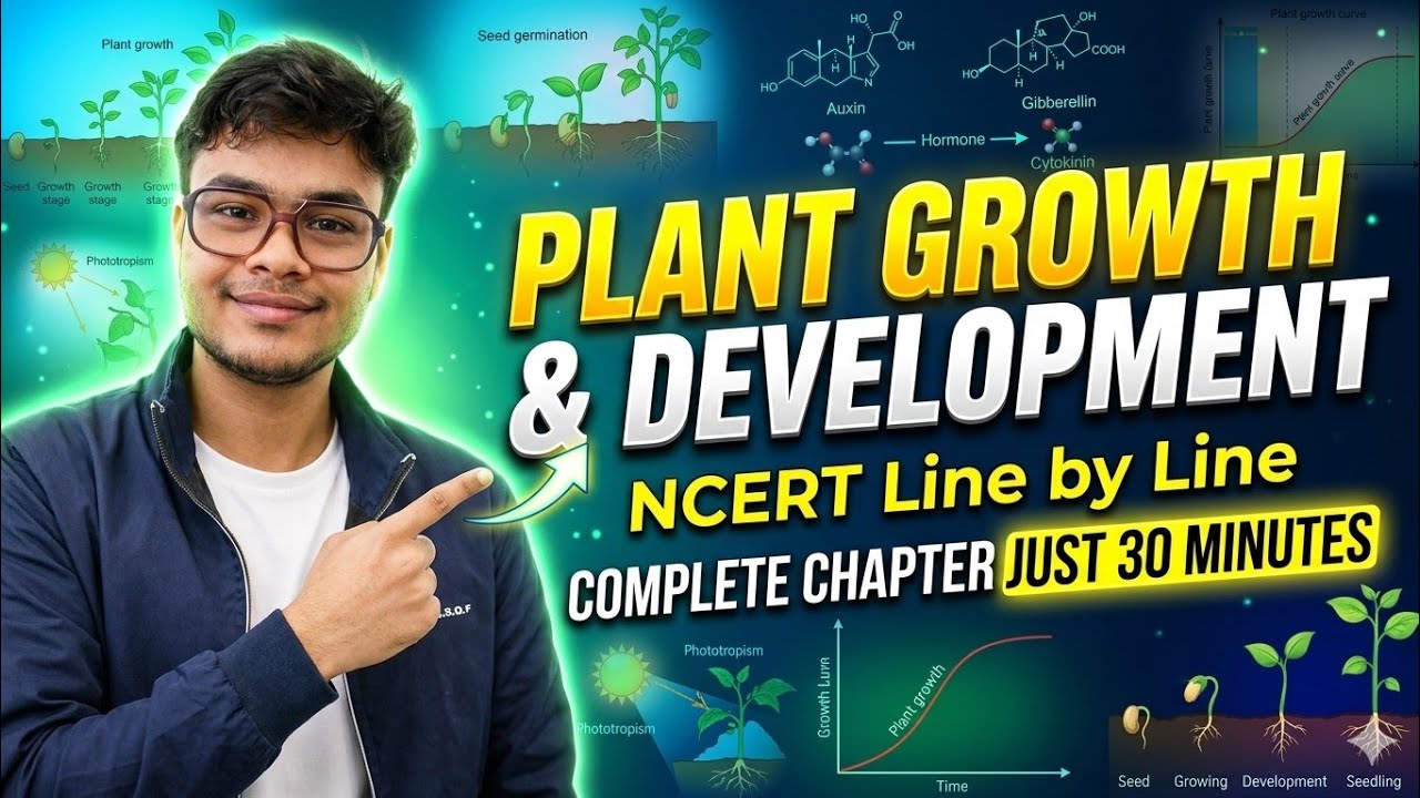 Plant Growth & Development in 30 Minutes | NCERT Line by Line | Class 11 Biology | NEET