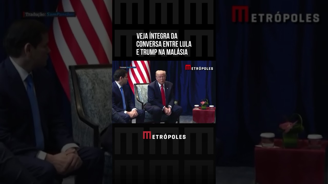 Encontro entre Lula x Trump na Malásia  - Outubro 2025