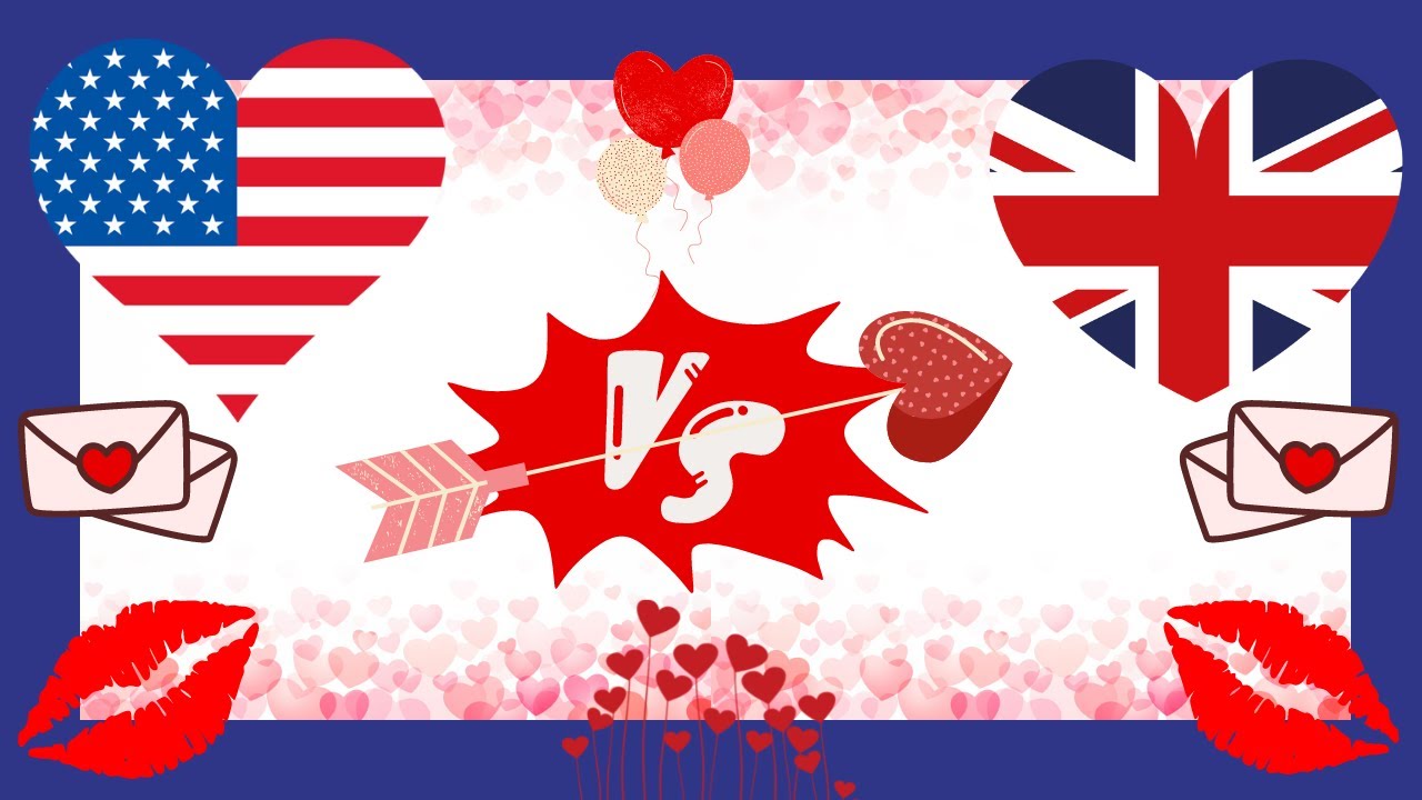 Comparing Valentine’s Day in America with Valentine's Day in the UK