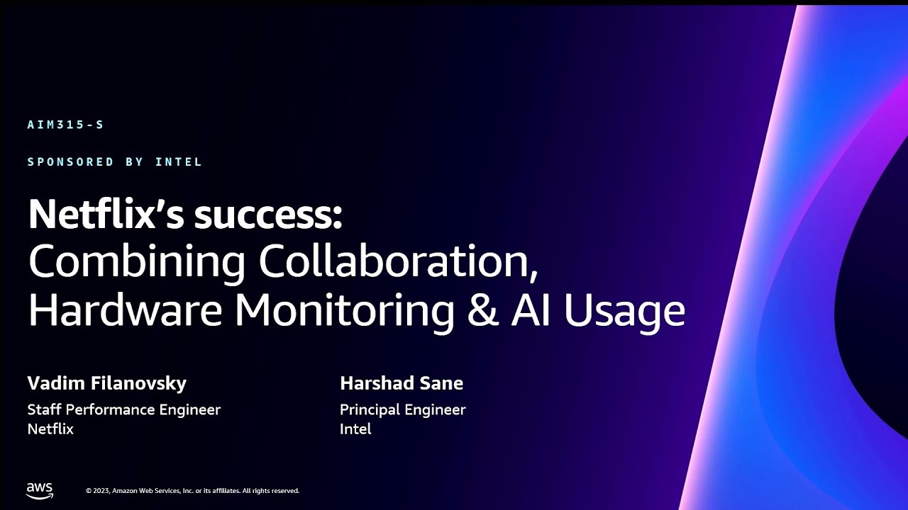 AWS re:Invent 2023 - Netflix's success: Combining collaboration, hardware monitoring & AI (AIM315)
