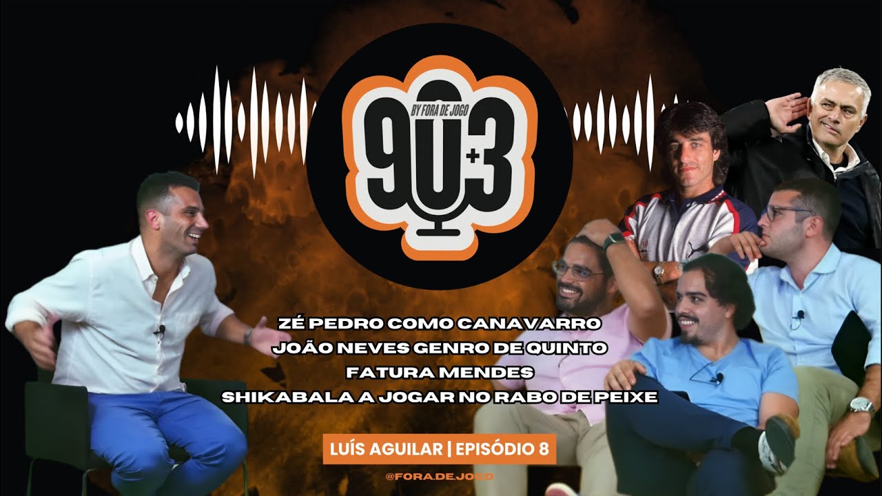 90+3 | EP8 | Luís Aguilar | 