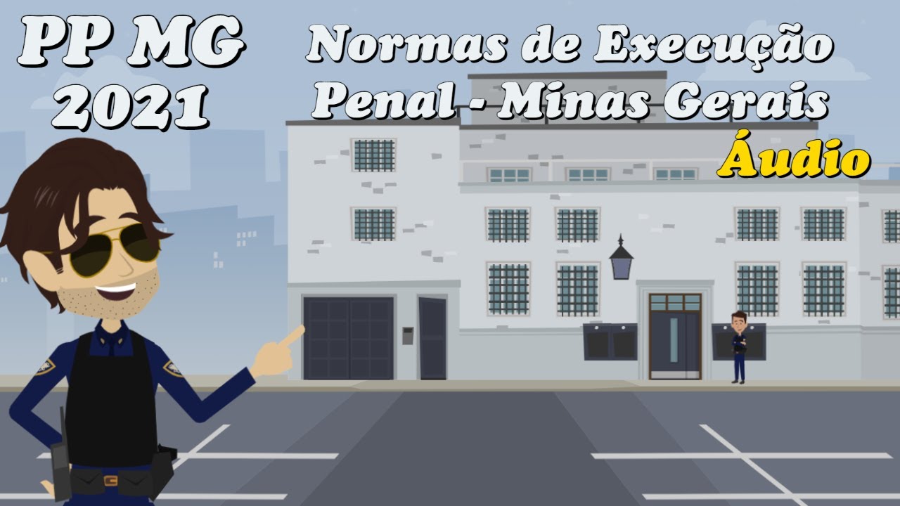 Polícia Penal MG 2021 - Áudio da Lei Estadual 11.404/94 - Normas de Execução Penal