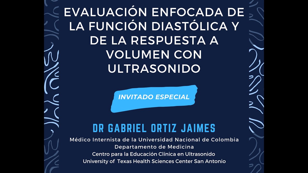 POCUS Función diastólica y de la respuesta a volumen con ultrasonido