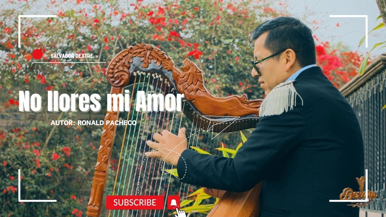 Salvador Dextre - No Llores mi Amor _ Brindo por Ella (Mix) Video Oficial.