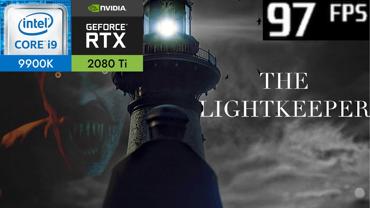 The LightKeeper: RTX 2080 Ti - i9 9900k - 2560x1440