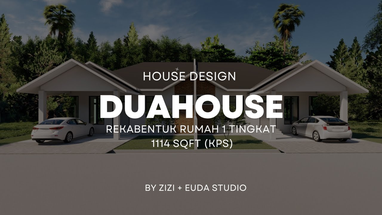 REKABENTUK RUMAH BERKEMBAR (SEMI-D) 1 TINGKAT | DUAHOUSE by ZIZI + EUDA STUDIO