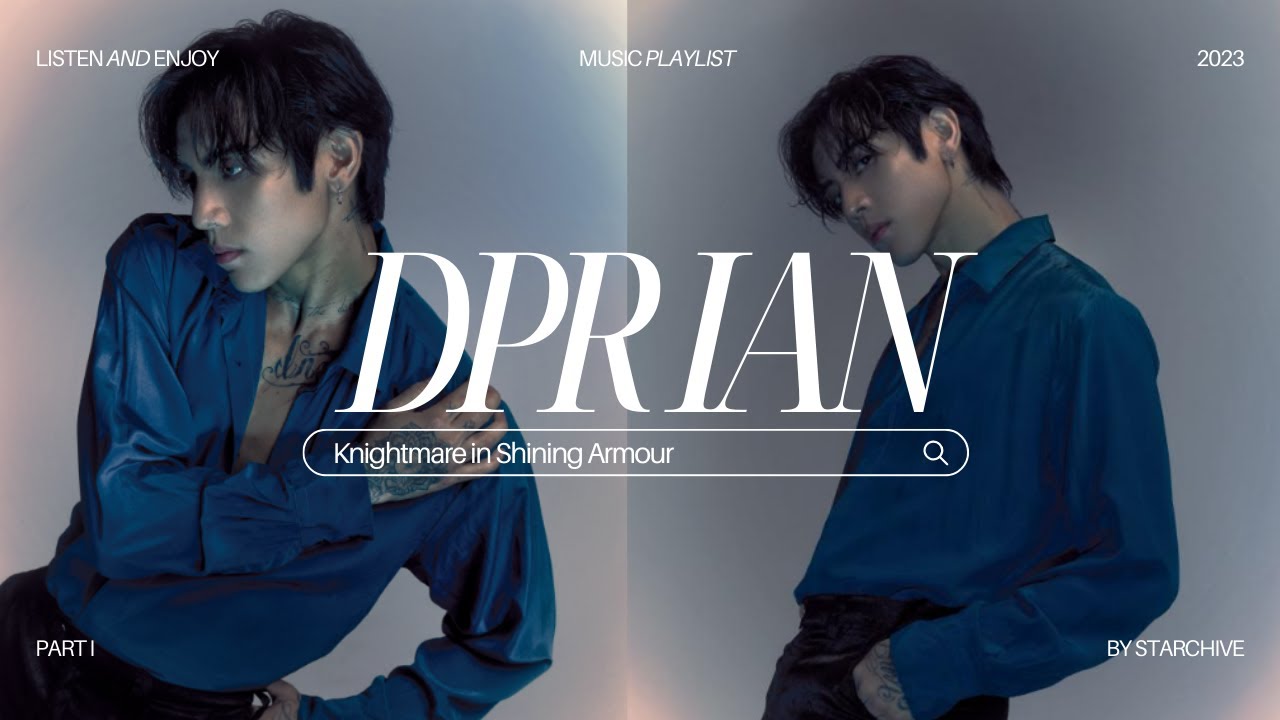 DPR IAN UNRELEASED SONG: KNIGHTMARE IN SHINING ARMOUR ✨️