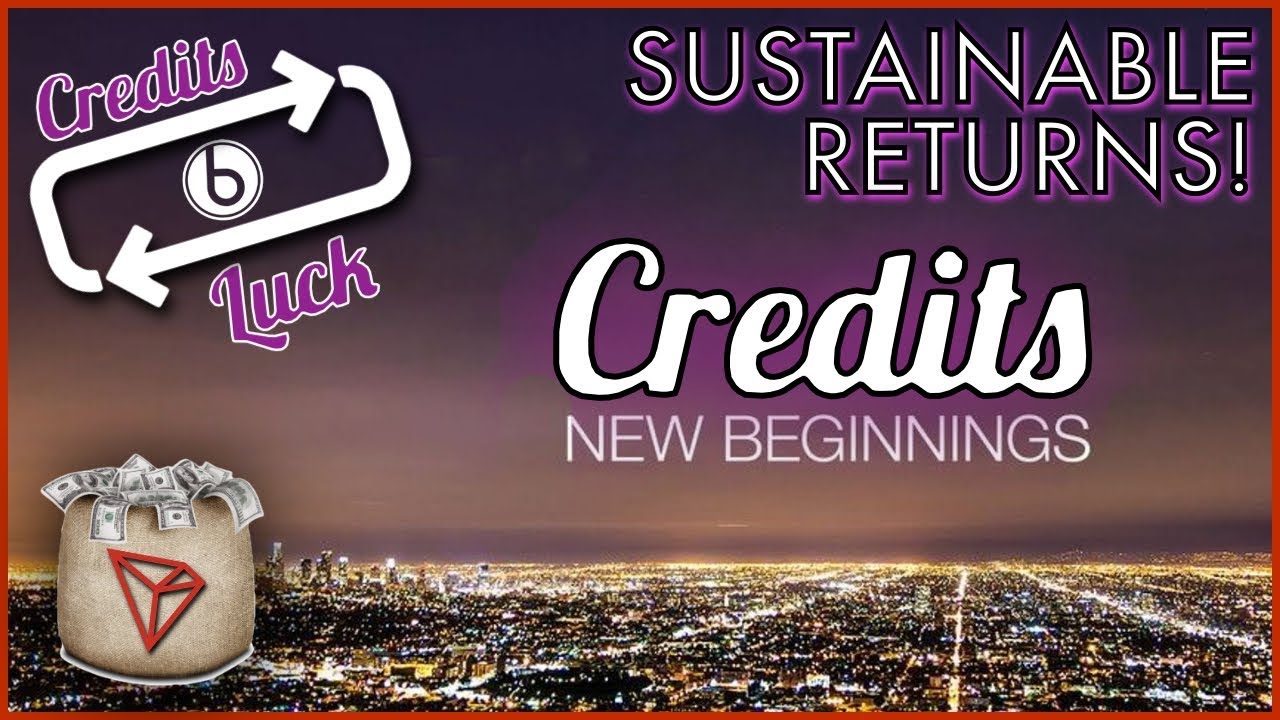 ⚡ SUSTAINABLE RETURNS WITH CREDITS! ⚡ New Beginning For TRON dApp 🏦 Bank Luck Feeds Credits 🏦 学分