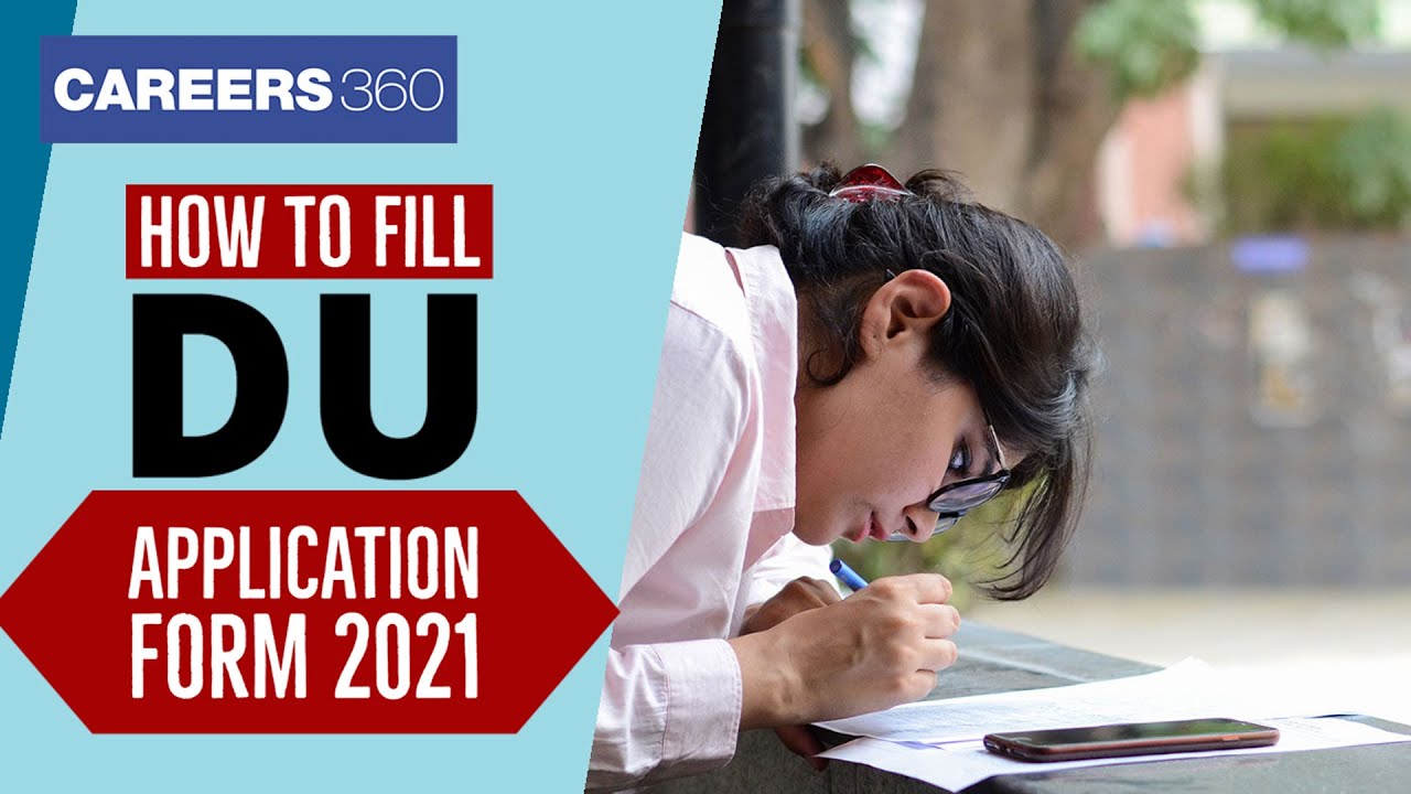 How to Fill DU Application Form 2021 -Step by Step Guide to fill Online DU 2021 Form