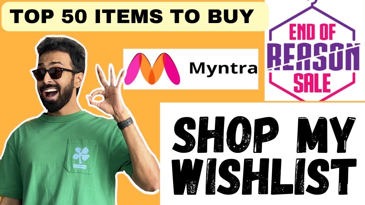Myntra EORS 2022 SHOP MY WISHLIST (Ep.6) | Myntra Shopping guide for Men| What to buy & what not to?