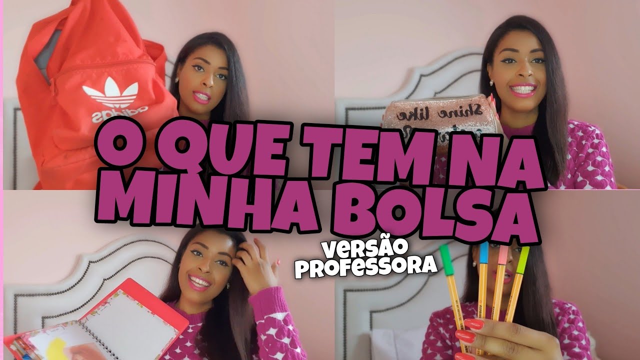 O QUE TEM NA MINHA BOLSA - VERSÃO (PROFESSORA DE EDUCAÇÃO INFANTIL)