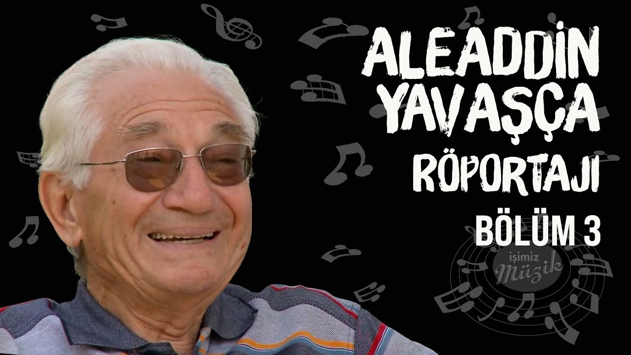 ALAEDDİN YAVAŞÇA RÖPORTAJI 3